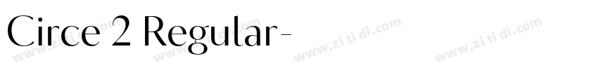 Circe 2 Regular字体转换 Circe 2 Regular字体转换